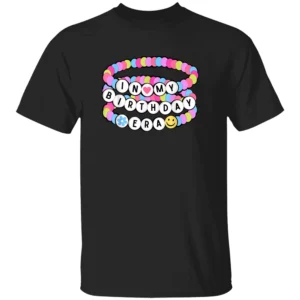 IN MY BIRTHDAY ERA SHIRT Funny Birthday Tee – Taylor Swift Inspired Party Graphic T Shirt B
