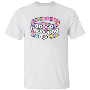 IN MY BIRTHDAY ERA SHIRT Funny Birthday Tee – Taylor Swift Inspired Party Graphic T Shirt W