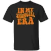 IN MY SHOWGIRL ERA SHIRT Taylor Swift Showgirl Era Tee – The Life of a Showgirl 2025 Album Merch B