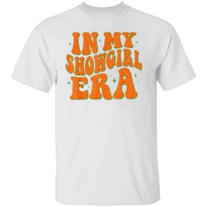 IN MY SHOWGIRL ERA SHIRT Taylor Swift Showgirl Era Tee – The Life of a Showgirl 2025 Album Merch W