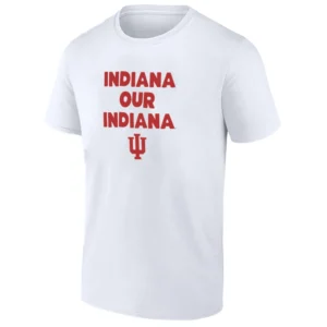 INDIANA OUR INDIANA SHIRT Team Slogan Tee Indiana Hoosiers Fan Apparel W