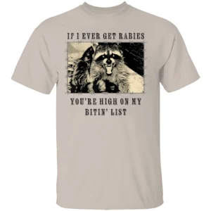 If I Ever Get Rabies Shirt Vintage Black and White Raccoon Bitin’ List Tee S
