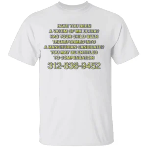 MK ULTRA VICTIM COMPENSATION SHIRT Conspiracy Hotline Parody Tee – Manchurian Candidate Meme Shirt W