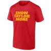 SHOW TAYLOR MORE SHIRT Taylor Swift x Travis Kelce Tee – Kansas City Chiefs New Heights Merch