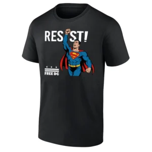SUPERMAN RESIST – FREE DC SHIRT Political Protest Superhero Tee – Trump Anti Authoritarian Freedom Statement