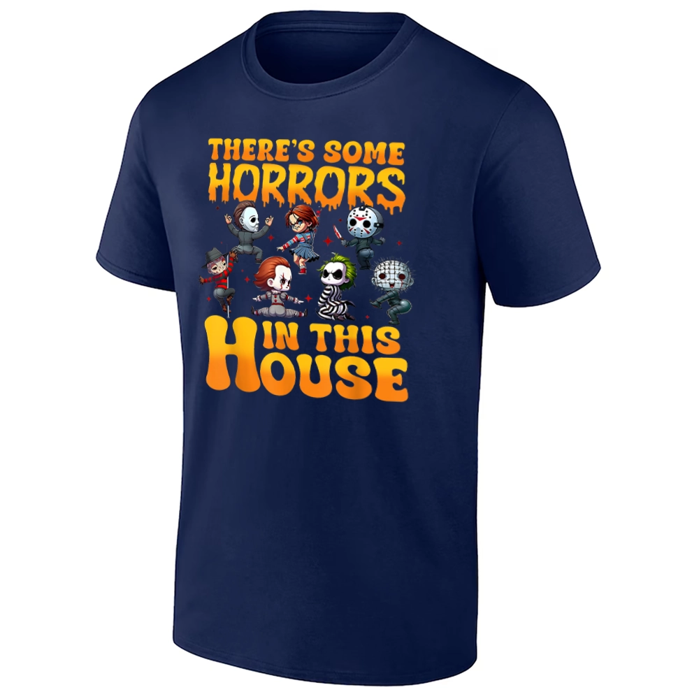 There's Some Horrors in This House Shirt Funny Halloween Horror Characters Tee n There's Some Horrors in This House Shirt Funny Halloween Horror Characters Tee n
