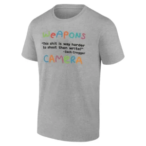WEAPONS CAMERA SHIRT Zach Cregger Quote Tee – Funny Movie Filmmaking Humor T Shirt G