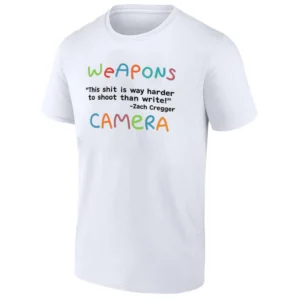 WEAPONS CAMERA SHIRT Zach Cregger Quote Tee – Funny Movie Filmmaking Humor T Shirt W