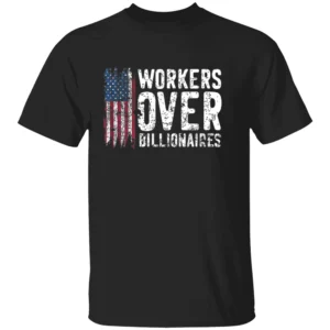 Workers Over Billionaires Shirt Flag Distressed B