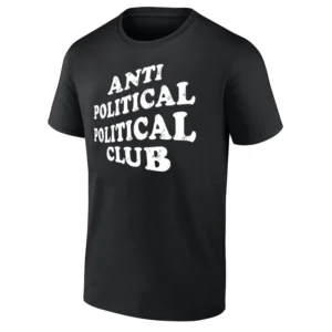 ANTI POLITICAL POLITICAL CLUB SHIRT Funny Anti Social Club Parody Tee Satire Statement T Shirt B