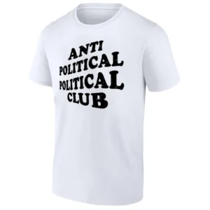 ANTI POLITICAL POLITICAL CLUB SHIRT Funny Anti Social Club Parody Tee Satire Statement T Shirt W