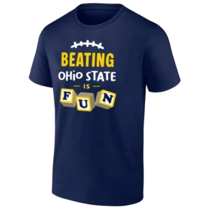 BEATING OHIO STATE IS FUN SHIRT Michigan Wolverines Victory Celebration Tee