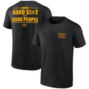 DOING HARD SHIT WITH GOOD PEOPLE SHIRT Dan Quinn Washington Commanders Tee – NFL Football Apparel