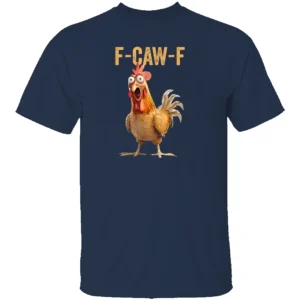 F CAW F CHICKEN SHIRT – Funny Rooster Meme Graphic Tee for Meme Lovers N