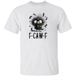 F CAW F CRAZY CROW SHIRT – Funny Black Bird Meme Graphic Tee for Laugh Lovers W