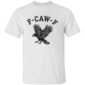 F CAW F CROW SHIRT – Funny Black Raven Meme Graphic Tee for Gothic Humor Fans W
