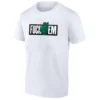 FUCK ’EM SHIRT Jason Kelce Philadelphia Eagles Bold Fan Statement Tee W