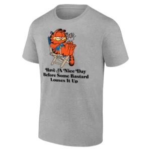 HAVE A NICE DAY BEFORE SOME BASTARD LOUSES IT UP SHIRT Funny Snarky Garfield 90s Vintage Tee G