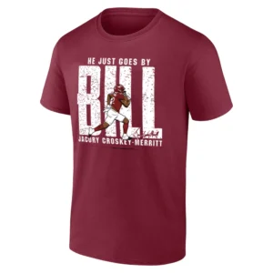 HE JUST GOES BY BILL SHIRT Jacory Croskey Merritt – Washington Commanders football tee