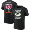 THE SUPER BOWL WANTS US EVERY TEAM FEARS US BECAUSE WE FUCK THE BEARS SHIRT