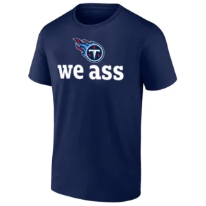 WE ASS SHIRT Cam Ward Tennessee Titans Funny Football Tee