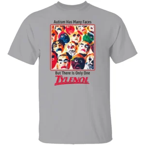 Autism Has Many Faces But There Is Only One Tylenol Shirt Anxious Vintage Parody Tee G
