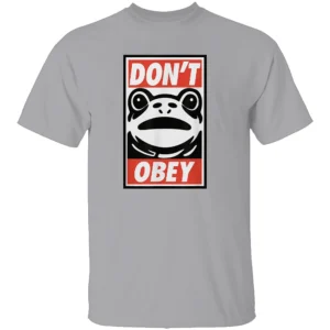 DON’T OBEY SHIRT – Frog Protest Tee for Justice, Equality & Empowerment G