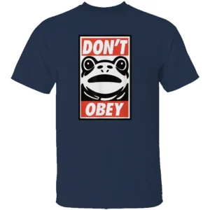 DON’T OBEY SHIRT – Frog Protest Tee for Justice, Equality & Empowerment N
