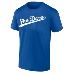 FIRE DAVE SHIRT – Dave Roberts Los Angeles Dodgers Fan Protest Tee