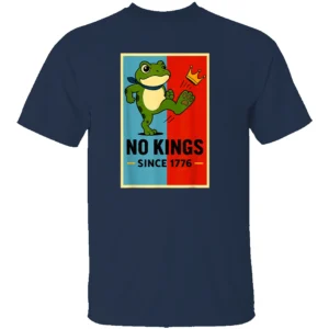 NO KINGS SINCE 1776 SHIRT – Frog Resistance Independence Tee N