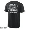 NO ME INVITES A AFTERS TENGO 30 Y NECESITO DORMIR SHIRT Funny Spanish Quote Tee