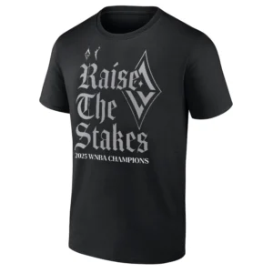 RAISE THE STAKES SHIRT 2025 WNBA FINALS CHAMPIONS SHIRT Las Vegas Aces
