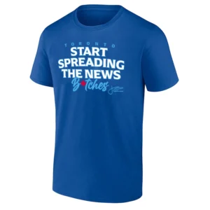 START SPREADING THE NEWS BITCHES SHIRT John Schneider Toronto Blue Jays Clubhouse Tee