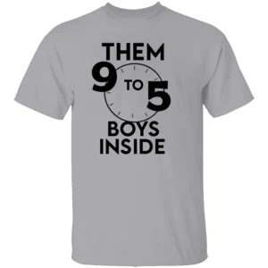 THEM 9 TO 5 BOYS INSIDE SHIRT Streetwear Motivation Tee for Hardworking Hustlers G