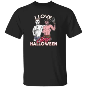 I LOVE GAY HALLOWEEN SHIRT – Funny Freddy Krueger & Michael Myers Tee B