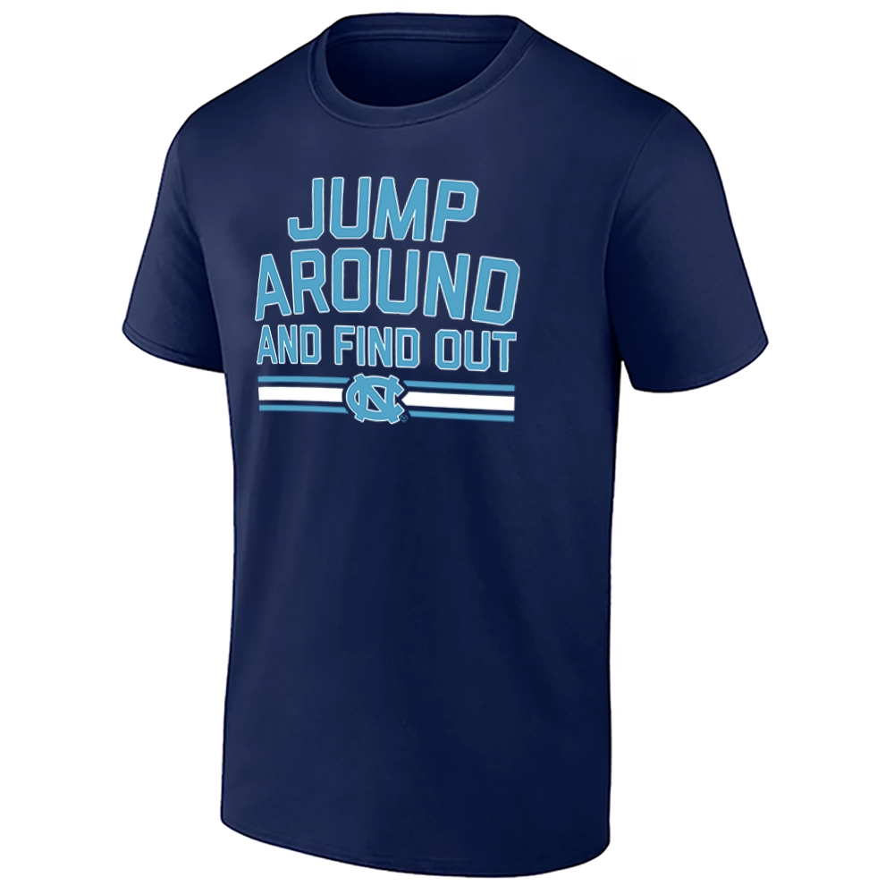 JUMP AROUND AND FIND OUT SHIRT – UNC Basketball North Carolina Tar Heels Tee JUMP AROUND AND FIND OUT SHIRT – UNC Basketball North Carolina Tar Heels Tee