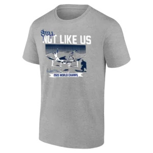 STILL NOT LIKE US SHIRT – 2025 World Series Champions Los Angeles Dodgers Tee
