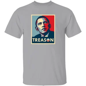 TREASON SHIRT Anti Obama, Trump Support G
