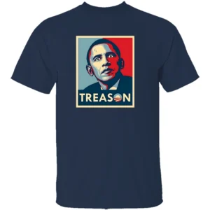 TREASON SHIRT Anti Obama, Trump Support N