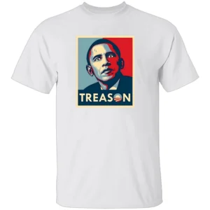 TREASON SHIRT Anti Obama, Trump Support W
