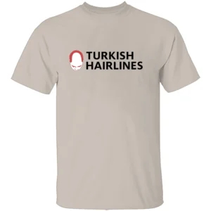 TURKISH HAIRLINES SHIRT Turkish Hairlines Satire Funny Hair Transplant Joke Tee Medical Tourism Humor S