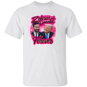 ZOHRAN AND DONALD FOREVER SHIRT – Trump & Zohran K. Mamdani Airbrush Parody Tee 2025 Viral Meme W