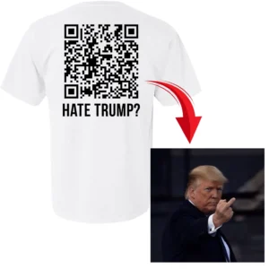 HATE TRUMP SHIRT – Donald Trump QR Code Troll Tee