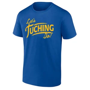 LET’S TUCHING GO SHIRT – Alex Tuch Buffalo Sabres hype slogan tee