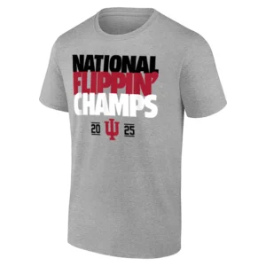 NATIONAL FLIPPIN’ CHAMPS SHIRT – Indiana Hoosiers 2025–26 College Football Playoff National Champions bold celebration tee