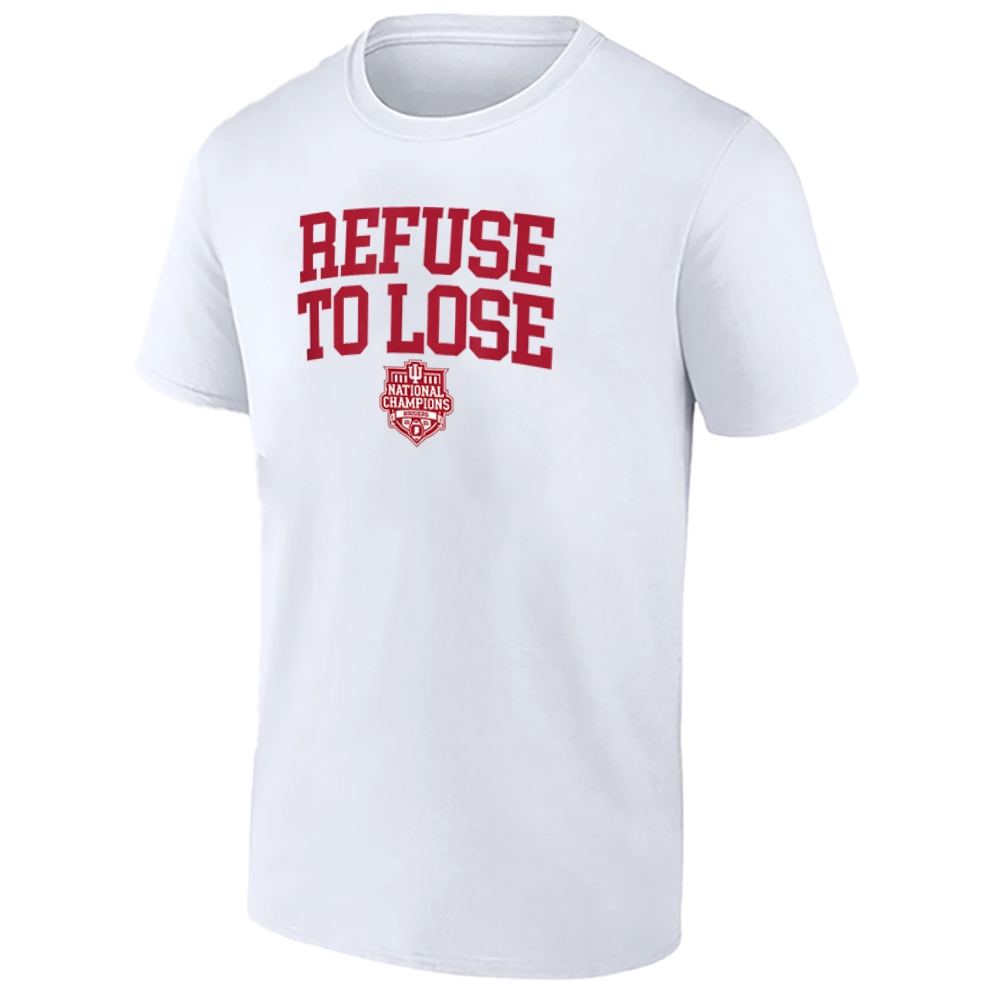 REFUSE TO LOSE SHIRT – Indiana Hoosiers 2025 National Champions Refuse To Lose Tee REFUSE TO LOSE SHIRT – Indiana Hoosiers 2025 National Champions Refuse To Lose Tee