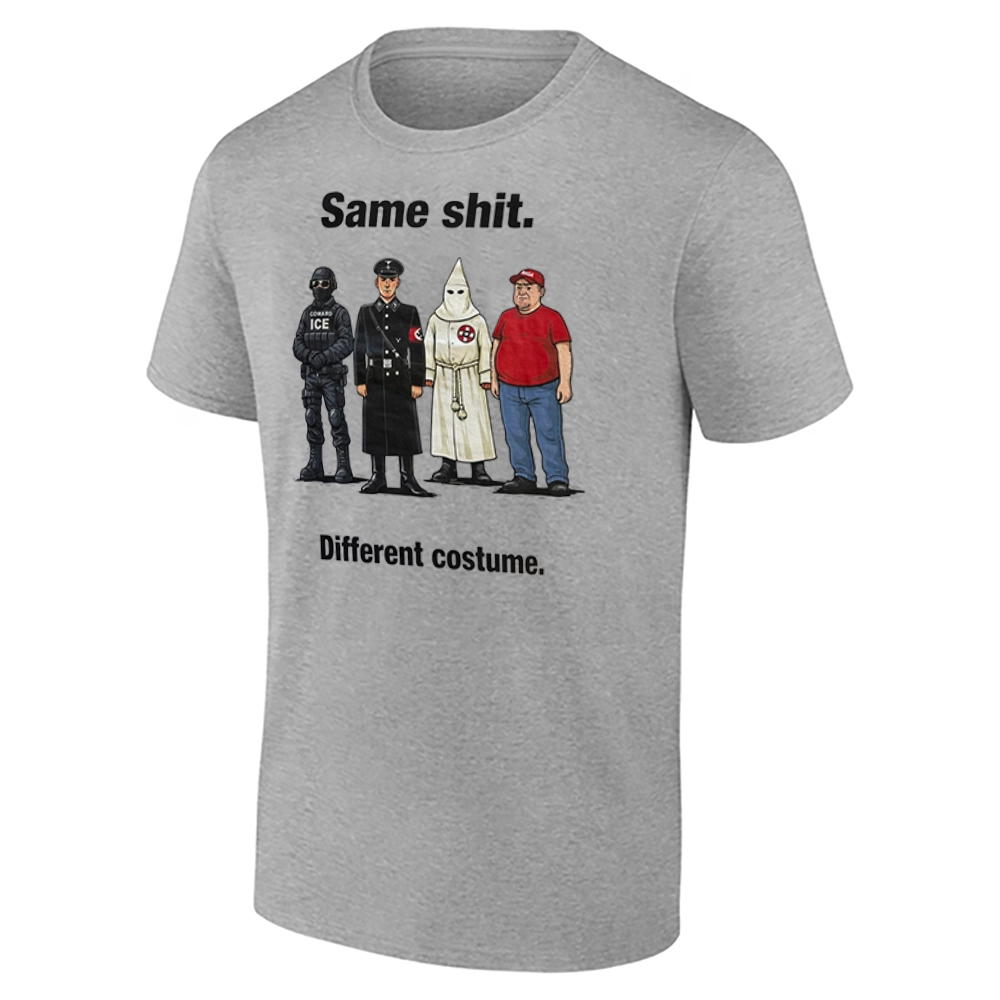 SAME SHIT DIFFERENT COSTUME SHIRT – Anti ICE & Anti Trump Political Protest Tee G SAME SHIT DIFFERENT COSTUME SHIRT – Anti ICE & Anti Trump Political Protest Tee G