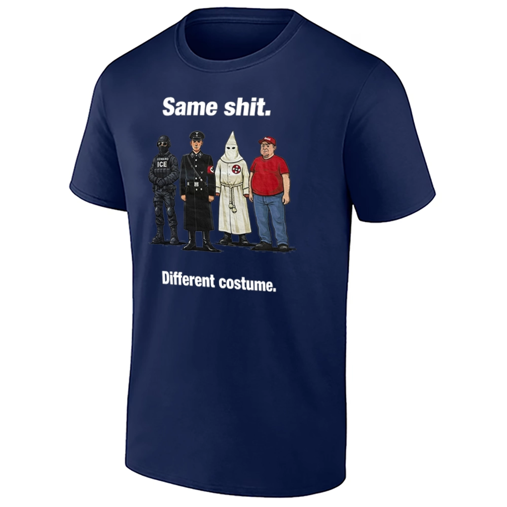SAME SHIT DIFFERENT COSTUME SHIRT – Anti ICE & Anti Trump Political Protest Tee N SAME SHIT DIFFERENT COSTUME SHIRT – Anti ICE & Anti Trump Political Protest Tee N