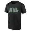 WE DID NOT CARE SHIRT – Team Signature 2025 NFC Champions Seattle Seahawks Tee
