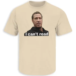 I CAN'T READ SHIRT – Gavin Newsom Political Satire George Floyd Meme Dyslexia Parody Tee S